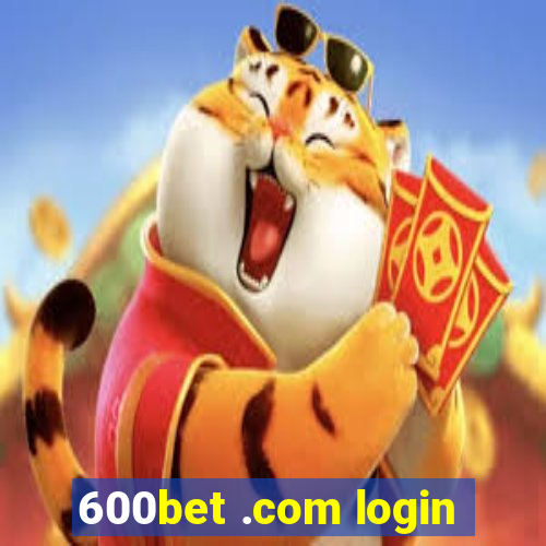 600bet .com login